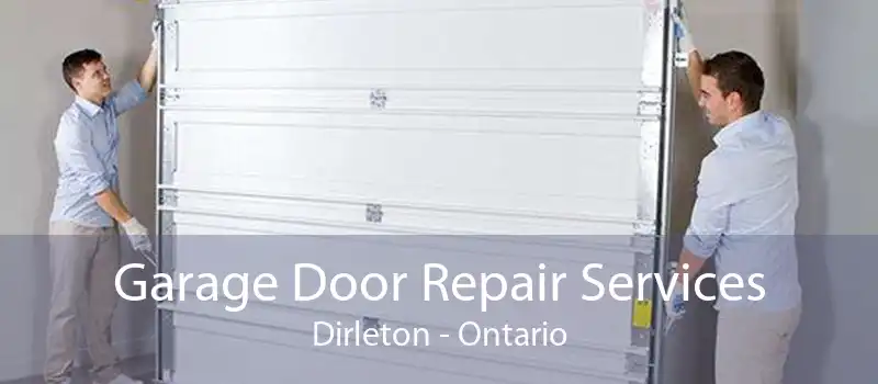 Garage Door Repair Services Dirleton - Ontario