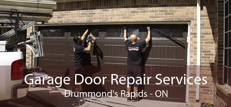 Garage Door Repair Services Drummond's Rapids - ON