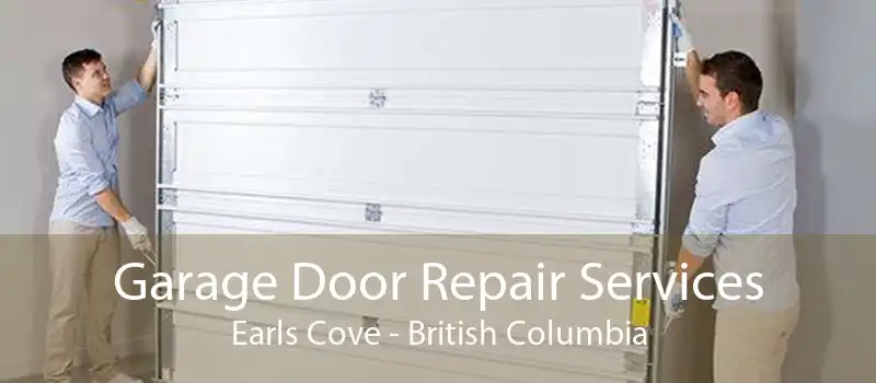 Garage Door Repair Services Earls Cove - British Columbia