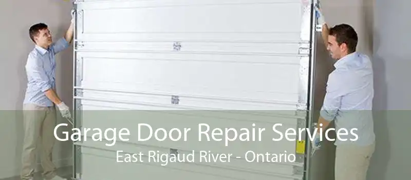 Garage Door Repair Services East Rigaud River - Ontario
