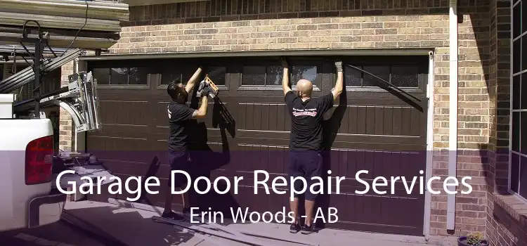 Garage Door Repair Services Erin Woods - AB