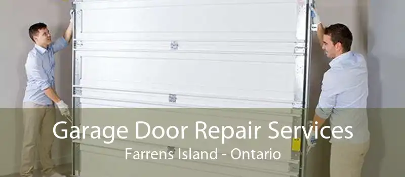 Garage Door Repair Services Farrens Island - Ontario