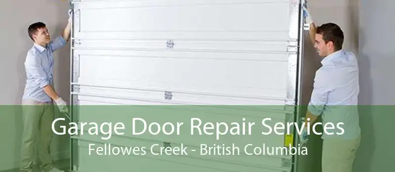 Garage Door Repair Services Fellowes Creek - British Columbia