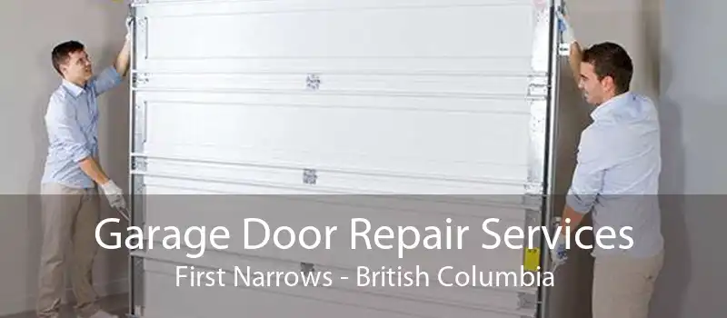 Garage Door Repair Services First Narrows - British Columbia