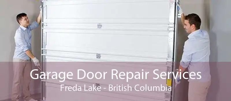 Garage Door Repair Services Freda Lake - British Columbia
