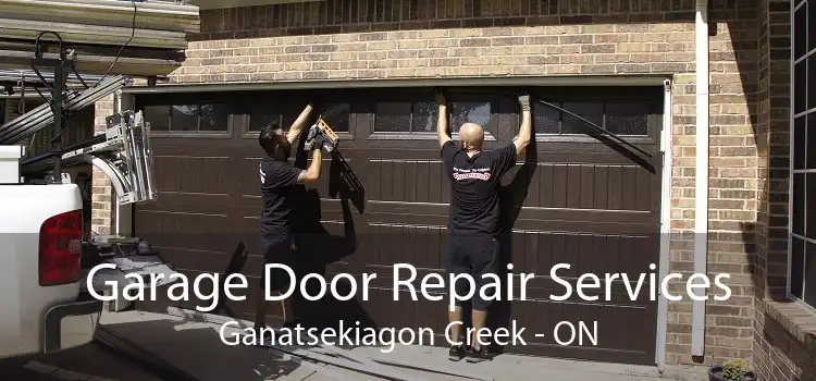 Garage Door Repair Services Ganatsekiagon Creek - ON