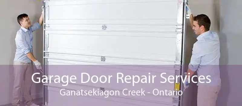 Garage Door Repair Services Ganatsekiagon Creek - Ontario