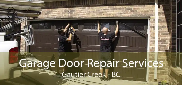 Garage Door Repair Services Gautier Creek - BC