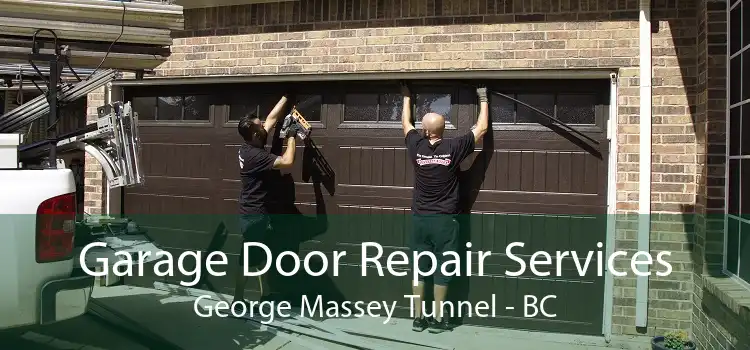 Garage Door Repair Services George Massey Tunnel - BC