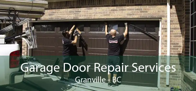 Garage Door Repair Services Granville - BC