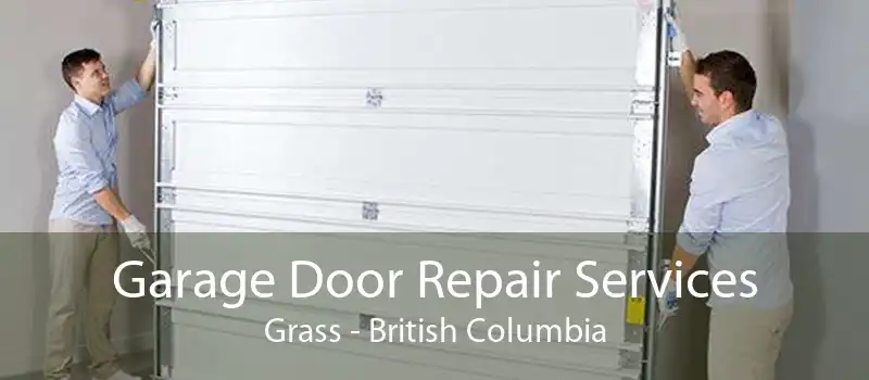 Garage Door Repair Services Grass - British Columbia