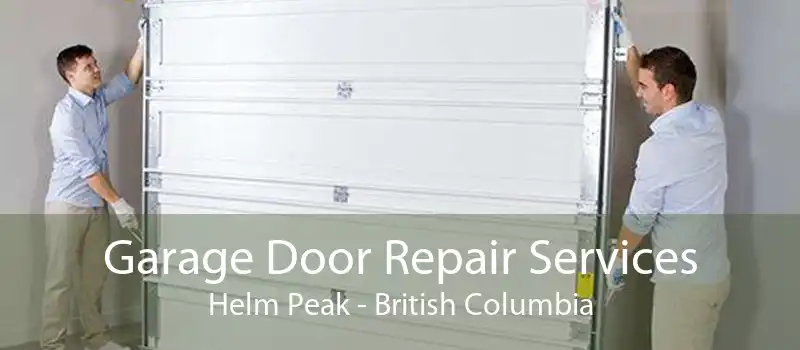 Garage Door Repair Services Helm Peak - British Columbia