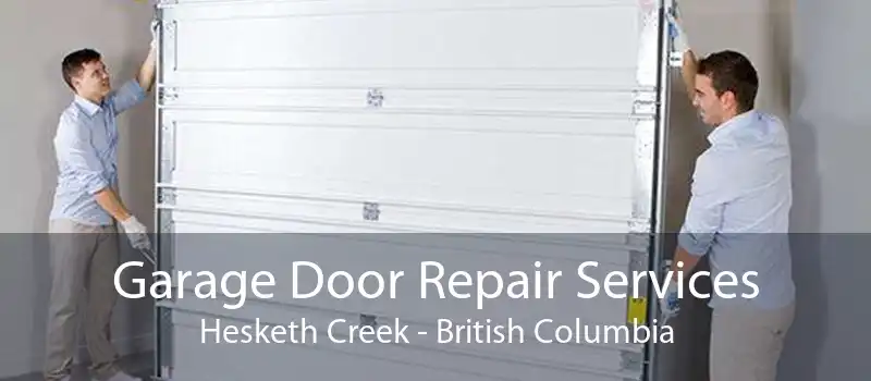 Garage Door Repair Services Hesketh Creek - British Columbia