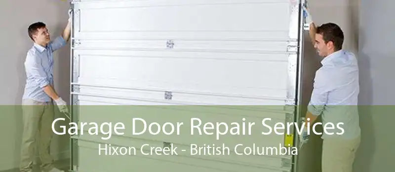 Garage Door Repair Services Hixon Creek - British Columbia
