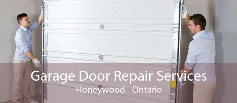 Garage Door Repair Services Honeywood - Ontario