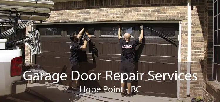 Garage Door Repair Services Hope Point - BC