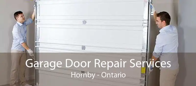 Garage Door Repair Services Hornby - Ontario