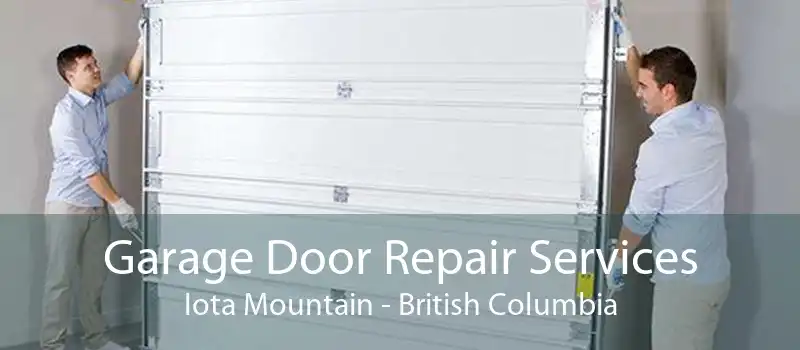 Garage Door Repair Services Iota Mountain - British Columbia