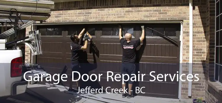 Garage Door Repair Services Jefferd Creek - BC