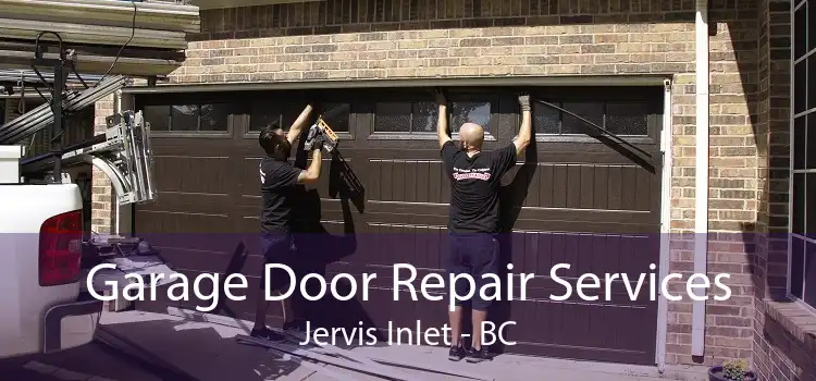 Garage Door Repair Services Jervis Inlet - BC