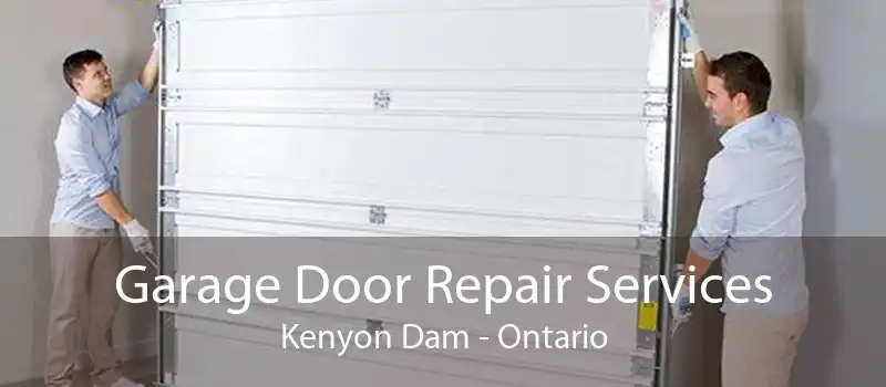 Garage Door Repair Services Kenyon Dam - Ontario