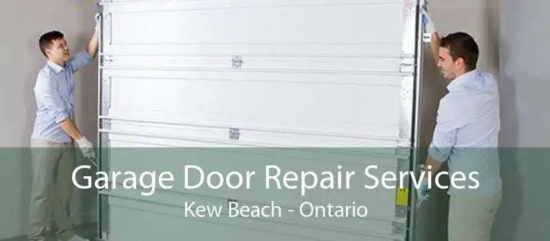 Garage Door Repair Services Kew Beach - Ontario