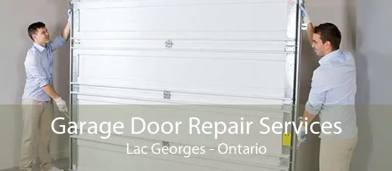 Garage Door Repair Services Lac Georges - Ontario