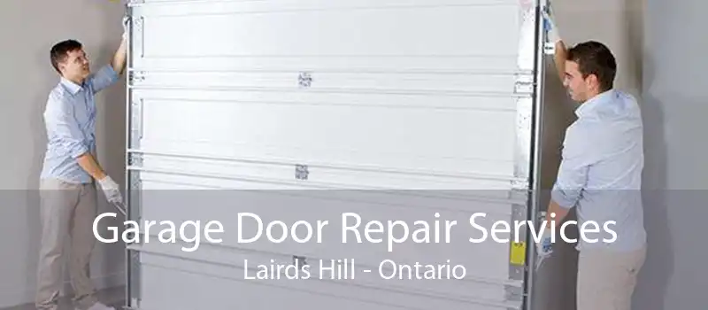 Garage Door Repair Services Lairds Hill - Ontario