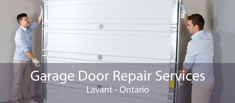 Garage Door Repair Services Lavant - Ontario