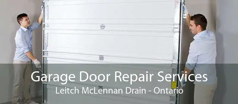 Garage Door Repair Services Leitch McLennan Drain - Ontario