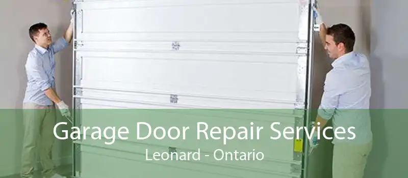 Garage Door Repair Services Leonard - Ontario