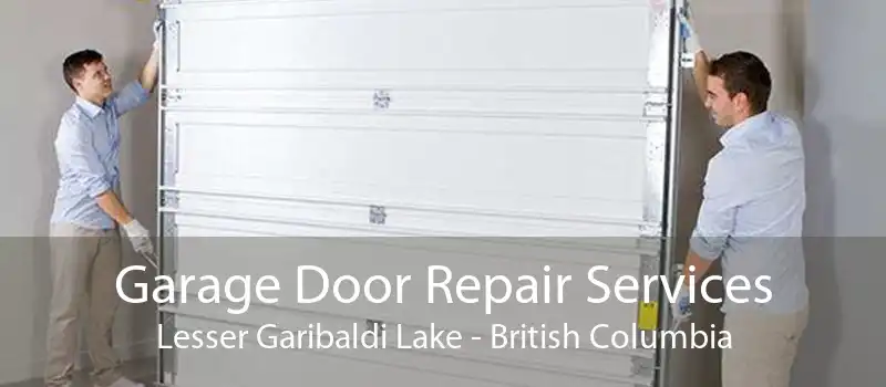 Garage Door Repair Services Lesser Garibaldi Lake - British Columbia