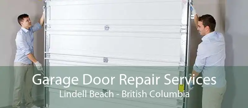 Garage Door Repair Services Lindell Beach - British Columbia