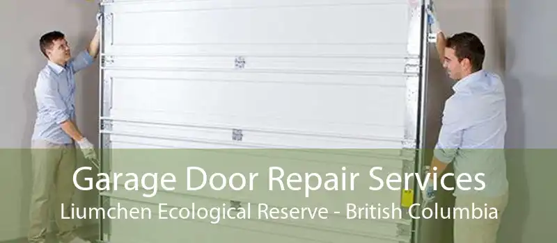 Garage Door Repair Services Liumchen Ecological Reserve - British Columbia