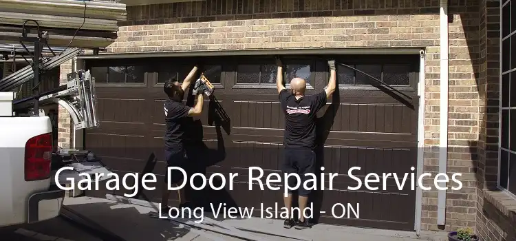 Garage Door Repair Services Long View Island - ON