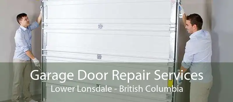 Garage Door Repair Services Lower Lonsdale - British Columbia