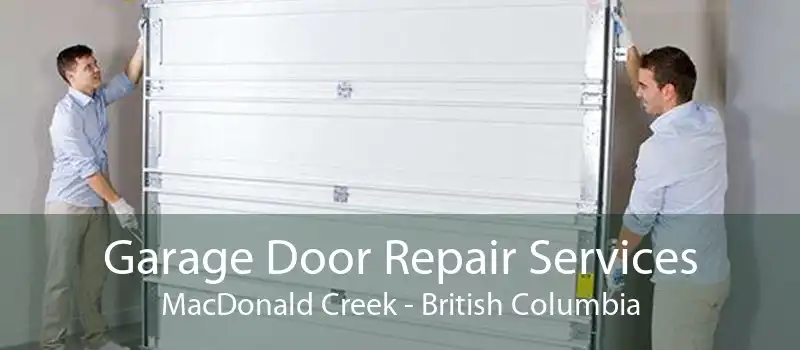 Garage Door Repair Services MacDonald Creek - British Columbia