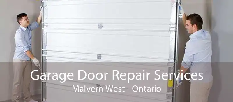 Garage Door Repair Services Malvern West - Ontario