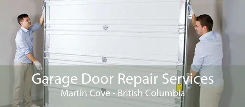 Garage Door Repair Services Martin Cove - British Columbia