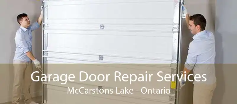 Garage Door Repair Services McCarstons Lake - Ontario