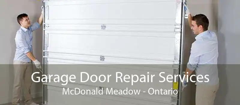 Garage Door Repair Services McDonald Meadow - Ontario