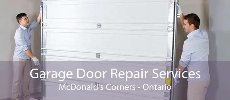Garage Door Repair Services McDonald's Corners - Ontario