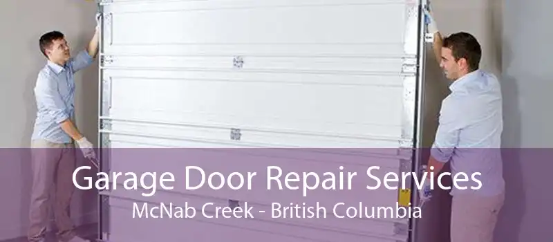 Garage Door Repair Services McNab Creek - British Columbia