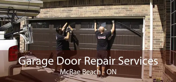 Garage Door Repair Services McRae Beach - ON