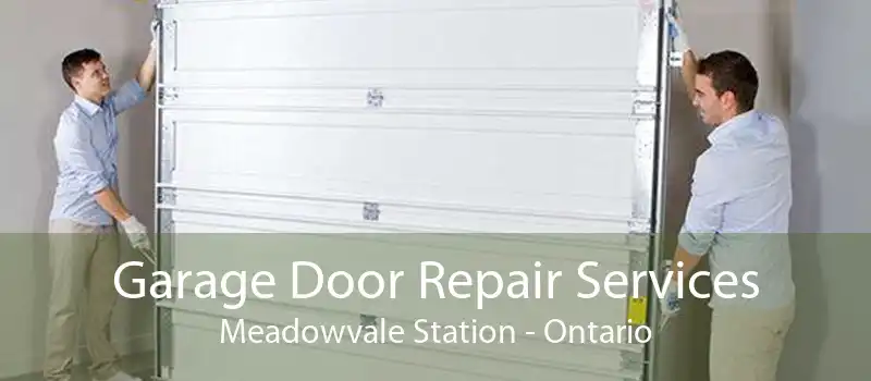 Garage Door Repair Services Meadowvale Station - Ontario