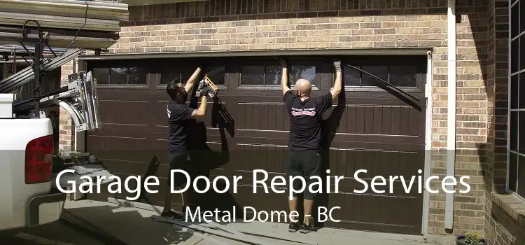 Garage Door Repair Services Metal Dome - BC