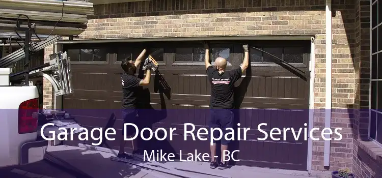 Garage Door Repair Services Mike Lake - BC