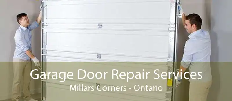 Garage Door Repair Services Millars Corners - Ontario