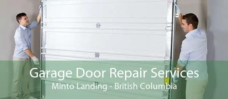 Garage Door Repair Services Minto Landing - British Columbia
