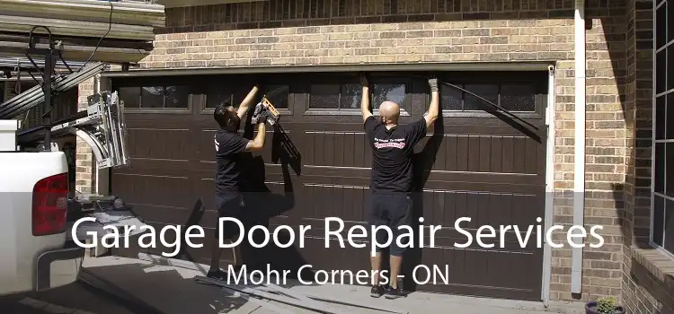 Garage Door Repair Services Mohr Corners - ON